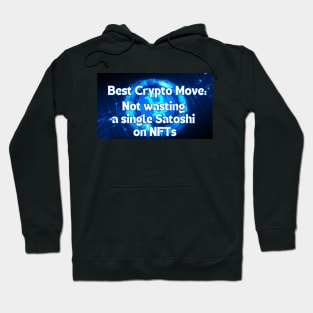 Best Crypto Move - NO NFTs T-Shirt Hoodie